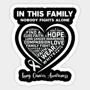 In This Family Nobody Fights Alone Lung Cancer Awareness Heart Sticker